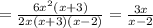 =\frac{6x^{2}(x+3)}{2x(x+3)(x-2)}=\frac{3x}{x-2}