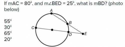 If = 80°, and m∠bed = 25°, what is ?  55° 30° 65° 20°