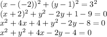 (x-(-2))^2+(y-1)^2=3^2\\(x+2)^2+y^2-2y+1-9=0\\x^2+4x+4+y^2-2y-8=0\\x^2+y^2+4x-2y-4=0