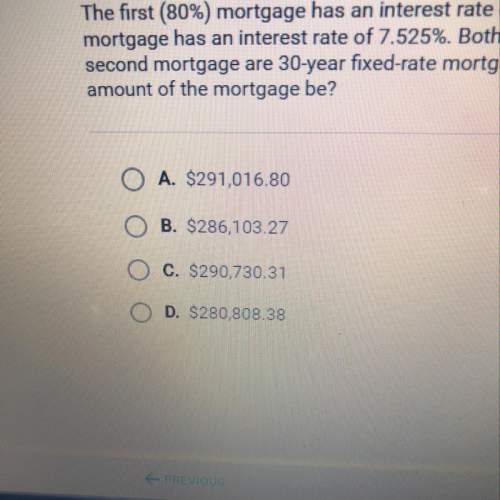 You are applying for an 80/20 mortgage to buy a house costing $145,000. the first (80%) mortgage has