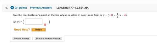 Give the coordinates of a point on the line whose equation in point-slope form is.