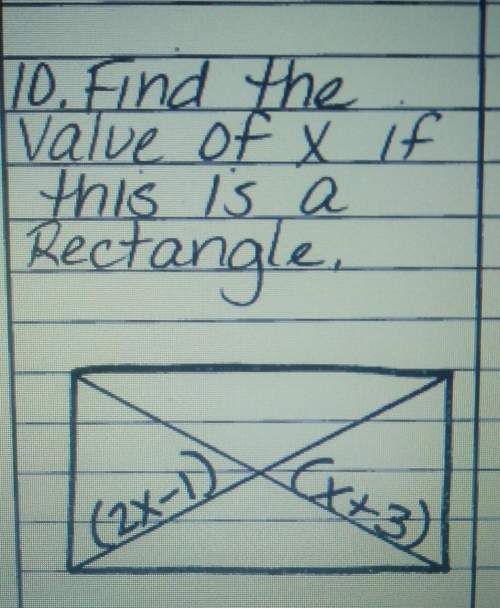 Find the value of x if this is a rectangle.