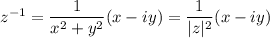 z^{-1}=\dfrac{1}{x^2 +y^2} (x-iy)=\dfrac{1}{|z|^2}(x-iy)