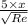 \frac{5\times x}{\sqrt{Re}}