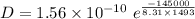 D=1.56\times10^{-10}\ e^{\frac{-145000}{8.31\times1493}}