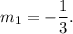 m_1=-\dfrac{1}{3}.