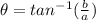 {\theta}=tan^{-1}(\frac{b}{a})