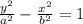 \frac{y^{2}}{a^{2}} -  \frac{x^{2}}{b^{2}} =1