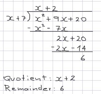 Simplify the rational expression . x^2+9x+20/x+7the quotient is , and the remainder is .