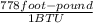 \frac{778foot-pound}{1BTU}