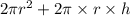 2\pi {r}^{2}  + 2\pi \times r \times h