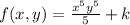 f(x,y)=\frac{x^5y^5}{5} +k