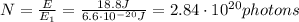 N= \frac{E}{E_1}= \frac{18.8 J}{6.6 \cdot 10^{-20} J} =2.84 \cdot 10^{20} photons