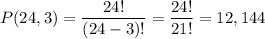 P(24,3)=\dfrac{24!}{(24-3)!}=\dfrac{24!}{21!}=12,144