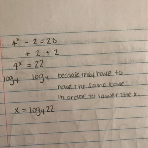 Explain the process of solving the following equation:  4^x - 2 = 20