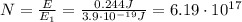 N= \frac{E}{E_1}= \frac{0.244 J}{3.9 \cdot 10^{-19}J}=6.19 \cdot 10^{17}