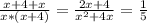 \frac{x+4+x}{x*(x+4)}=\frac{2x+4}{x^{2}+4x} = \frac{1}{5}