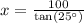 x=\frac{100}{\text{tan}(25^{\circ})}