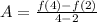 A=\frac{f(4)-f(2)}{4-2}