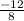 \frac{-12}{8}