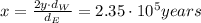 x= \frac{2 y\cdot d_W}{d_E}=2.35 \cdot 10^5 years