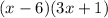 (x-6) (3x + 1)