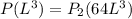 P(L^3) = P_2(64L^3)