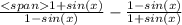 \frac{1+sin(x)}{1-sin(x)}-\frac{1-sin(x)}{1+sin(x)}