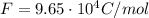 F=9.65\cdot 10^4 C/mol