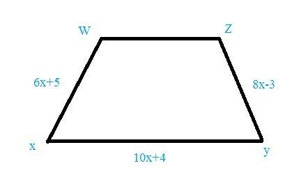 Wxyz is an isosceles trapezoid with legs wx and yz and a base xy. if the length of wx is 6x+5, the l