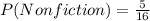 P(Nonfiction) = \frac{5}{16}