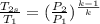 \frac{T_{2s}}{T_1}=(\frac{P_2}{P_1})^{\frac{k-1}{k}}