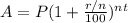 A=P(1+\frac{r/n}{100})^{nt}