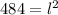 484=l^2