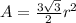 A=\frac{3\sqrt{3} }{2} r^2
