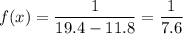 f(x)=\dfrac{1}{19.4-11.8}=\dfrac{1}{7.6}