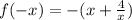 f(-x)=-(x+\frac{4}{x})