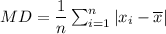 MD=\dfrac{1}{n}\sum_{i=1}^n|x_i-\overline{x}|