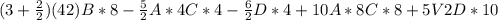 (3+\frac{2}{2})(42)B*8-\frac{5}{2}A*4C*4-\frac{6}{2}D*4+10A*8C*8+5V2D*10