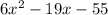 6x^2 -19x-55