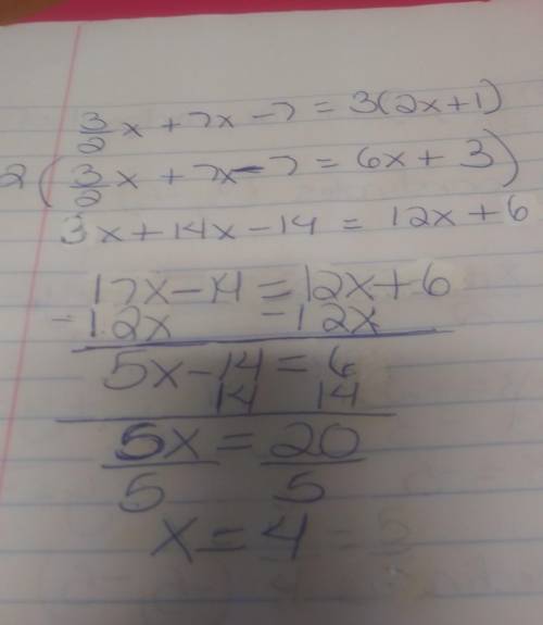 3/2x+7x-7=3(2x+1) how do you solve
