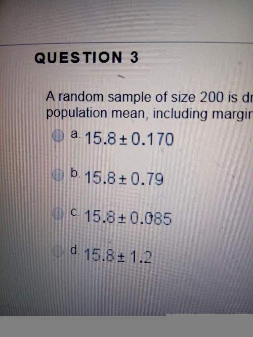 Arandom sample of size 200 is drawn from a large population. the population standard deviation is 1.
