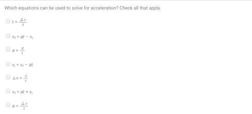 Which equations are used to solve for acceleration? ?