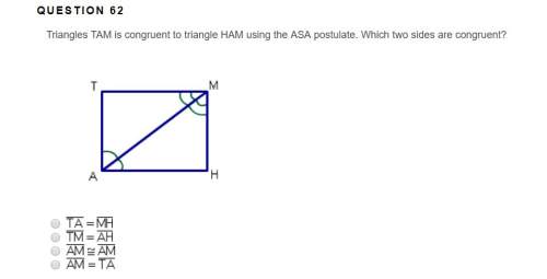 Triangles tam is congruent to triangle ham using the asa postulate. which two sides are congruent?