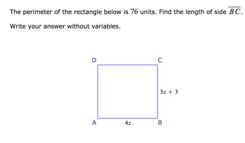 The perimeter of the rectangle below is 76 units. find the length of side bc. write your answer wit