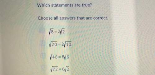 Which statements are true? choose all answers that are correct.