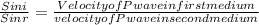 \frac{Sini}{Sinr}=\frac{Velocity of P wave in first medium}{velocity of P wave in second medium}