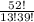 \frac{52!}{13!39!}