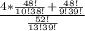 \frac{4* \frac{48!}{10!38!} + \frac{48!}{9!39!}}{ \frac{52!}{13!39!} }