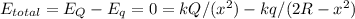 E_{total}=E_{Q}-E_{q}=0=kQ/(x^{2}) - kq/(2R-x^{2})